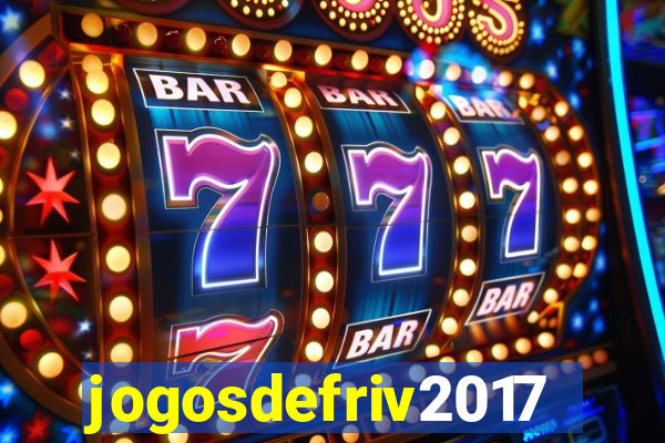 jogosdefriv2017