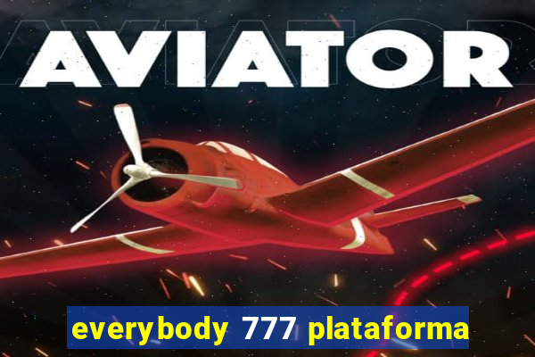 everybody 777 plataforma