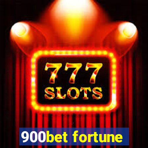 900bet fortune