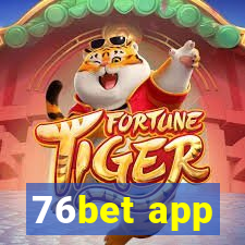 76bet app