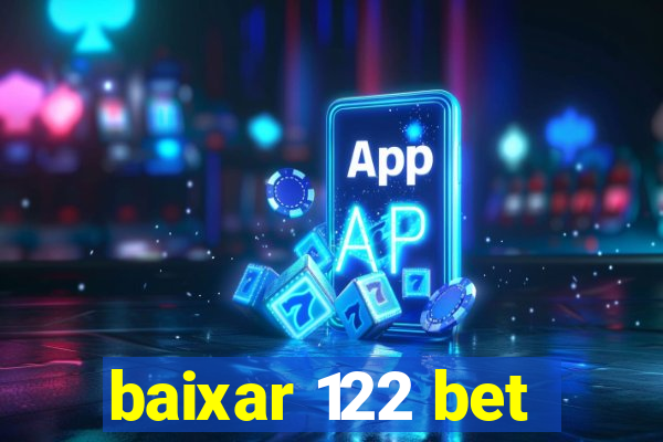 baixar 122 bet