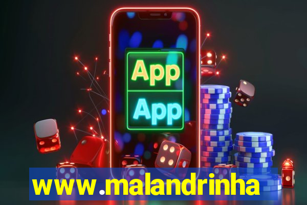 www.malandrinhas.net