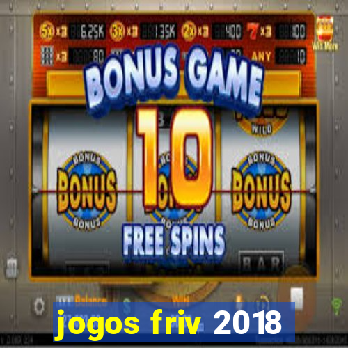 jogos friv 2018