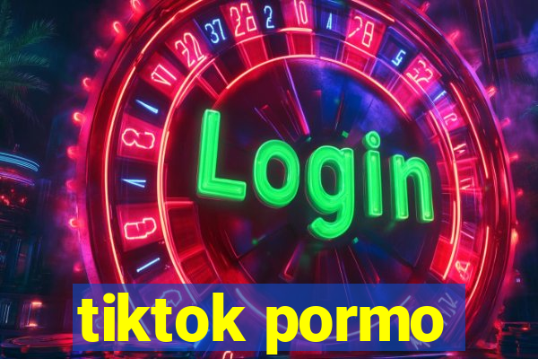 tiktok pormo