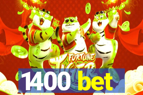 1400 bet