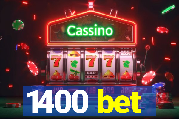 1400 bet