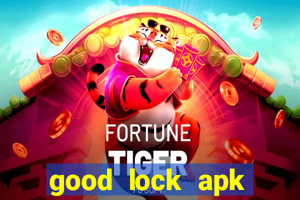 good lock apk android 13