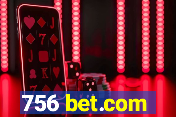 756 bet.com