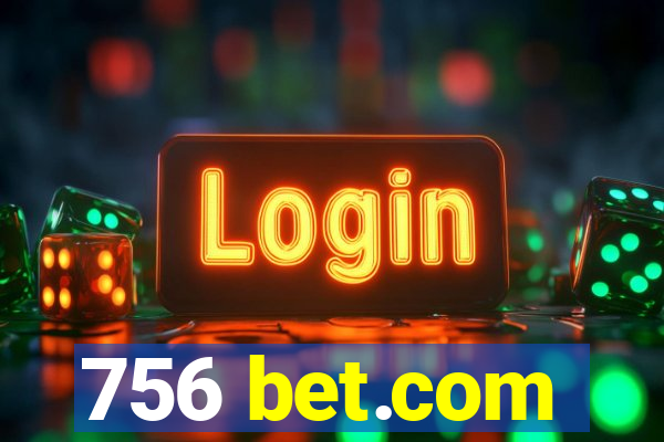 756 bet.com