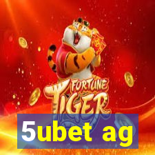 5ubet ag