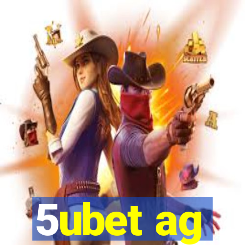 5ubet ag