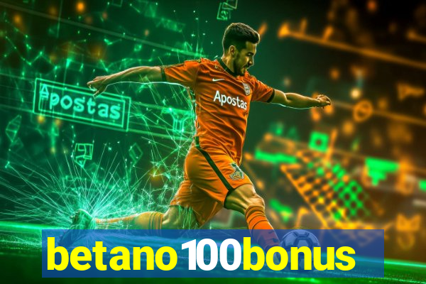 betano100bonus