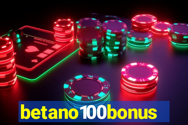 betano100bonus