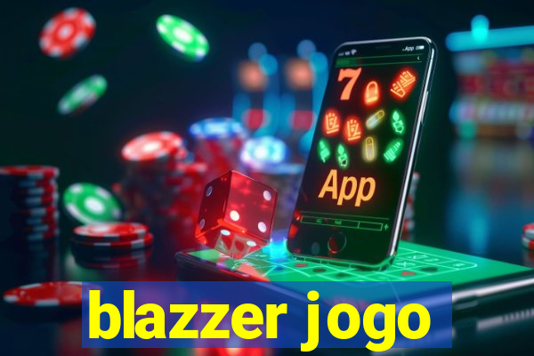 blazzer jogo