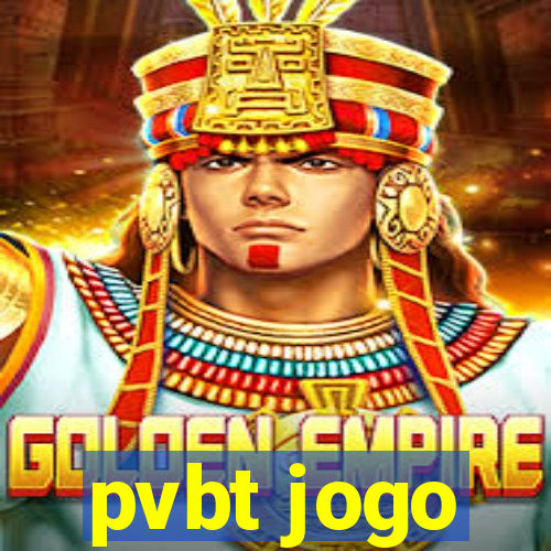 pvbt jogo