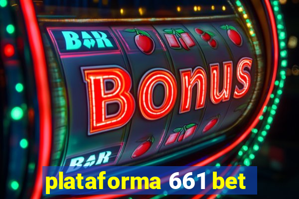 plataforma 661 bet