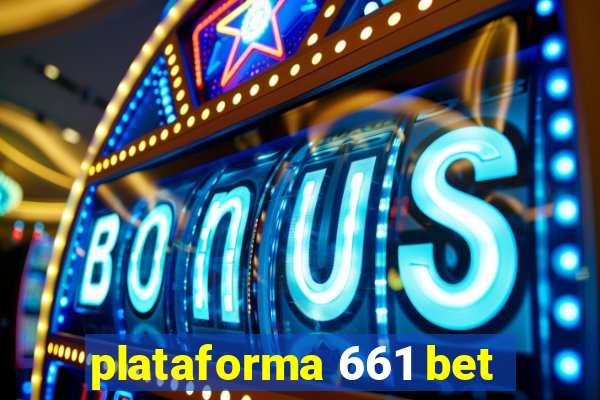 plataforma 661 bet