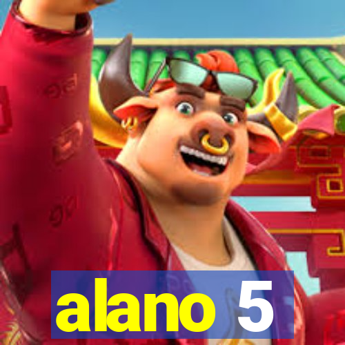 alano 5