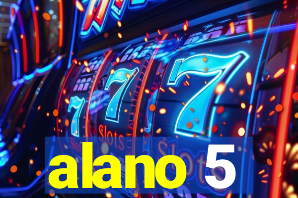 alano 5