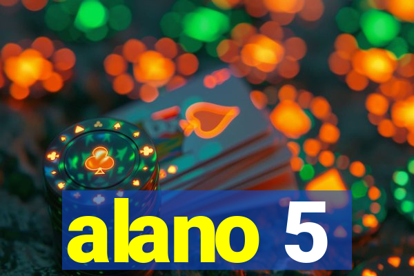 alano 5