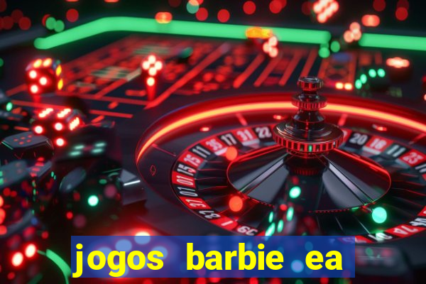 jogos barbie ea magia da moda