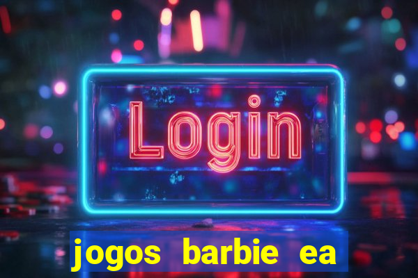 jogos barbie ea magia da moda