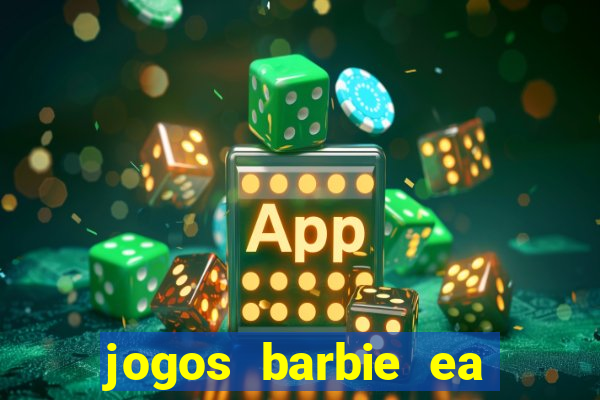 jogos barbie ea magia da moda