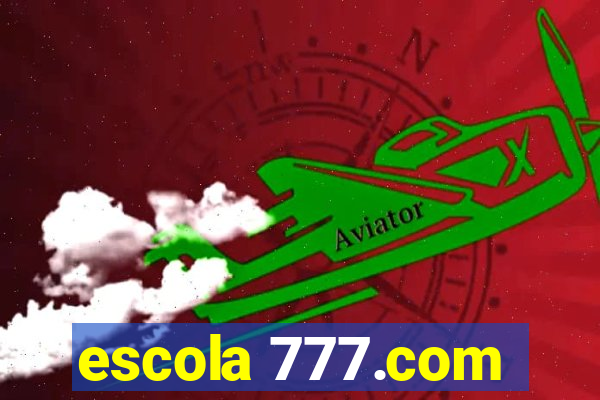 escola 777.com