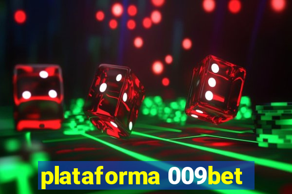 plataforma 009bet