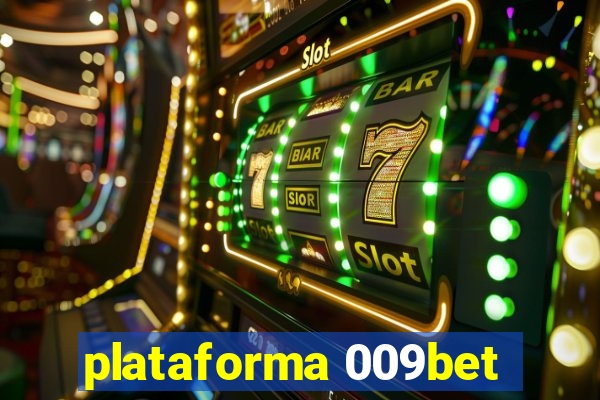 plataforma 009bet