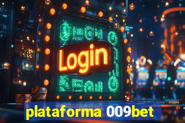 plataforma 009bet