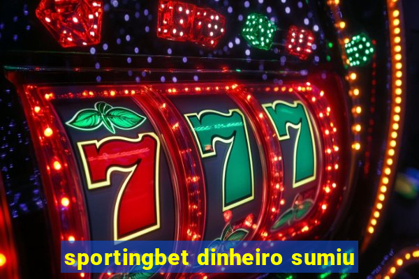 sportingbet dinheiro sumiu