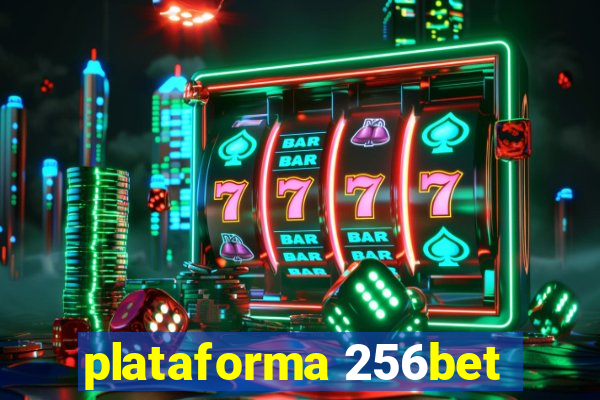 plataforma 256bet