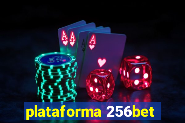 plataforma 256bet