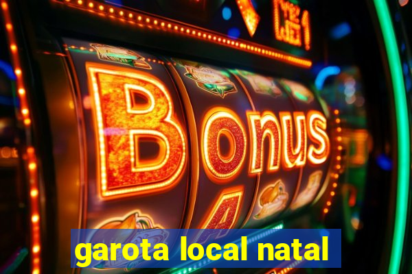 garota local natal