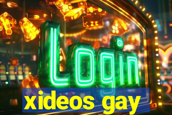 xideos gay