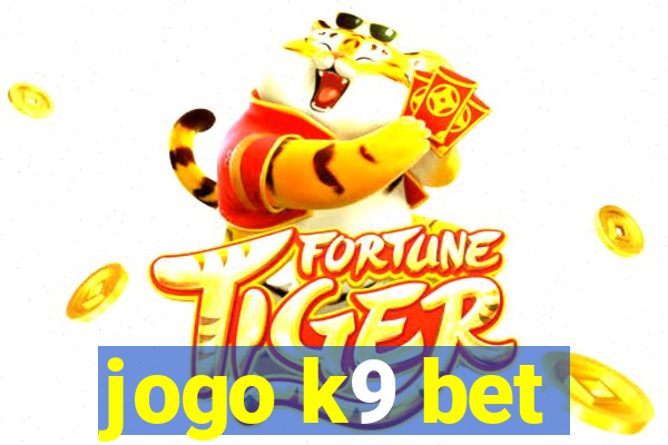 jogo k9 bet