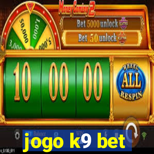 jogo k9 bet