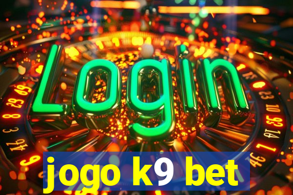 jogo k9 bet