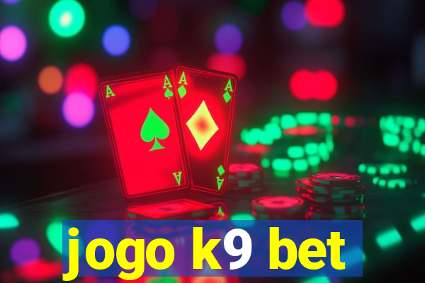 jogo k9 bet