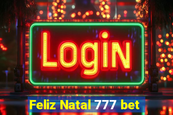 Feliz Natal 777 bet