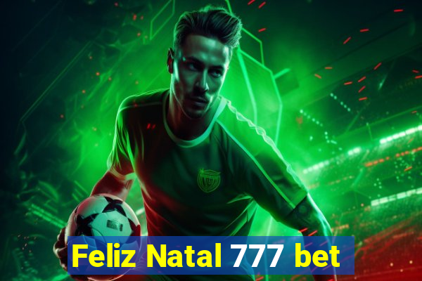 Feliz Natal 777 bet