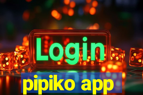 pipiko app