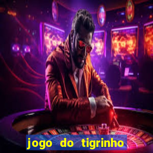 jogo do tigrinho em casa chinesa