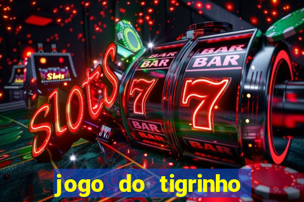 jogo do tigrinho em casa chinesa