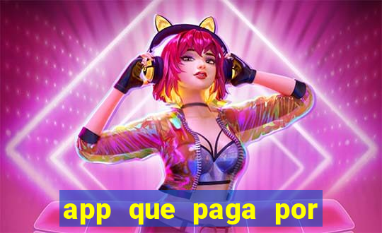 app que paga por cadastro na hora via pix