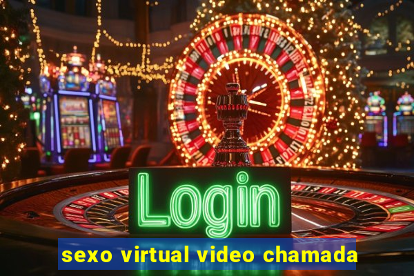 sexo virtual video chamada