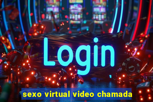 sexo virtual video chamada