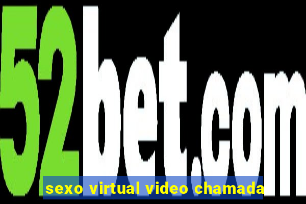 sexo virtual video chamada