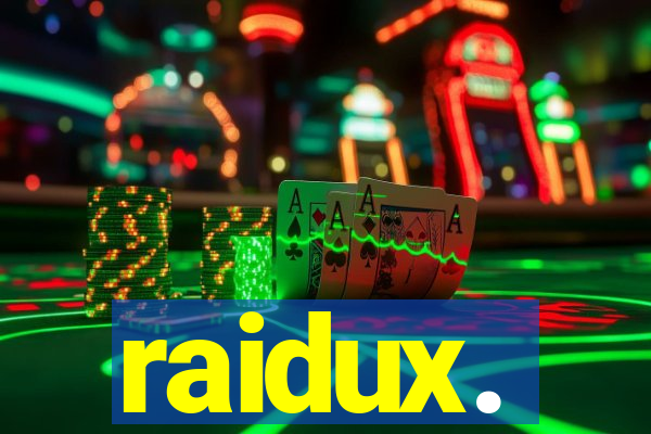 raidux.